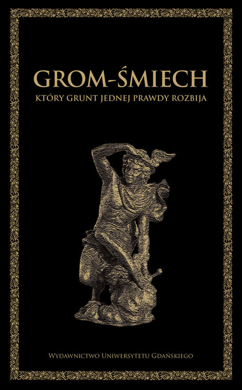 okładka Grom-śmiech, który grunt jednej prawdy rozbija książka