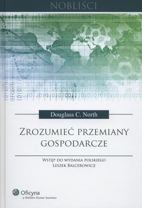 okładka Zrozumieć przemiany gospodarcze książka | Douglass C. North