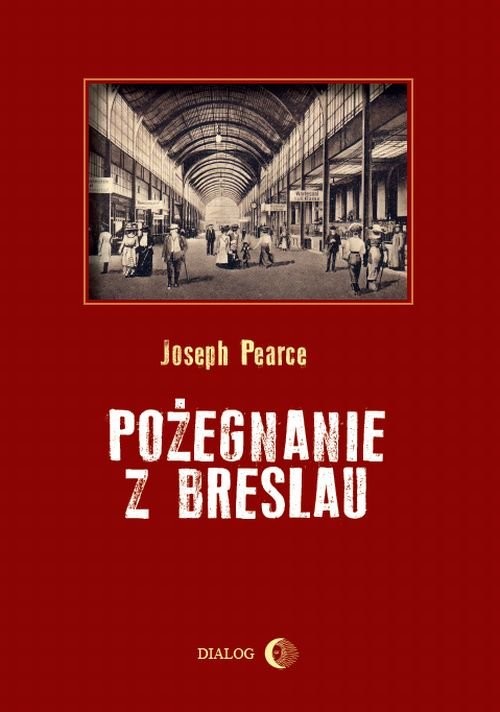 okładka Pożegnanie z Breslau książka | Joseph Pearce