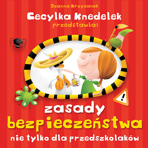 okładka Zasady bezpieczeństwa nie tylko dla przedszkolaków książka | Joanna Krzyżanek