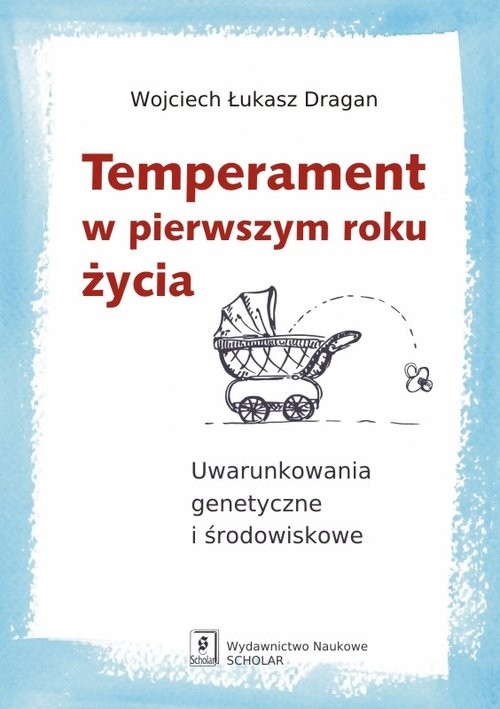 okładka Temperament w pierwszym roku życia książka | Łukasz Wojciech Dragan