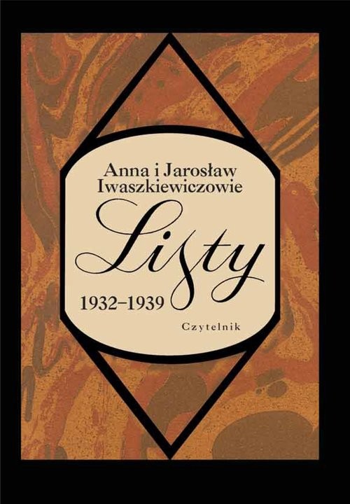 okładka Listy 1932-1939 książka | Anna i Jarosław Iwaszkiewiczowie, Jarosław Iwaszkiewicz