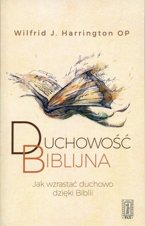 okładka Duchowość biblijna JAK WZRASTAĆ DUCHOWO DZIĘKI BIBLII książka | Wilfrid Harrington