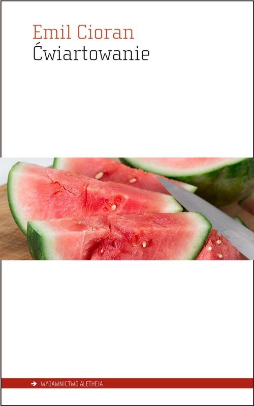 okładka Ćwiartowanie książka | Emil Cioran