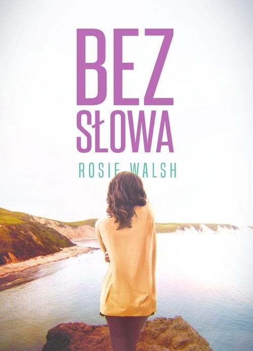 okładka Bez słowa książka | Rosie Walsh