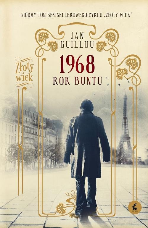 okładka Złoty wiek 7 1968 Rok buntu książka | Jan Guillou