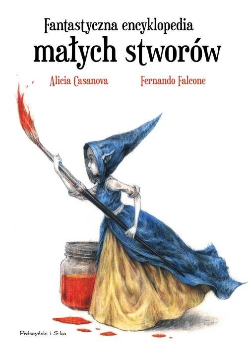 okładka Fantastyczna encyklopedia małych stworów książka | Alicia Casanova