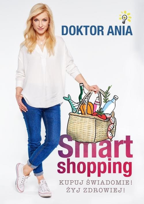 okładka Smart shopping Kupuj świadomie Żyj zdrowiej książka | Anna Makowska
