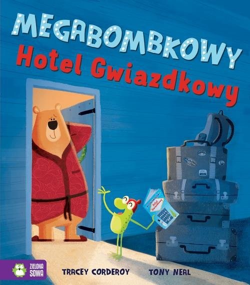 okładka Megabombkowy Hotel Gwiazdkowy książka | Tracey Corderoy