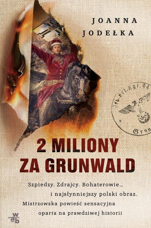 okładka 2 miliony za Grunwald książka | Joanna Jodełka