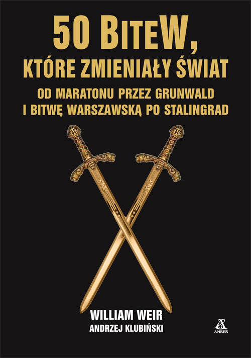 okładka 50 bitew które zmieniły świat książka | William Weir, Andrzej Klubiński
