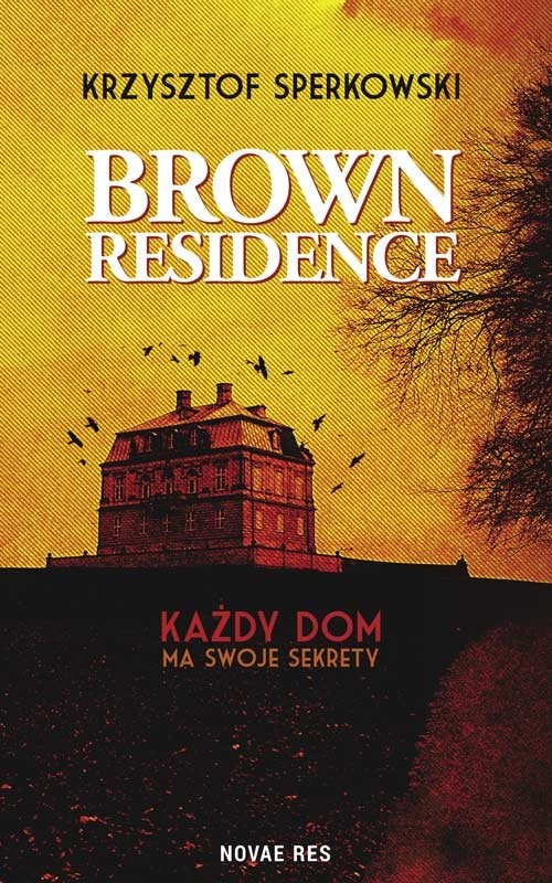 okładka Brown Residence książka | Sperkowski Krzysztof