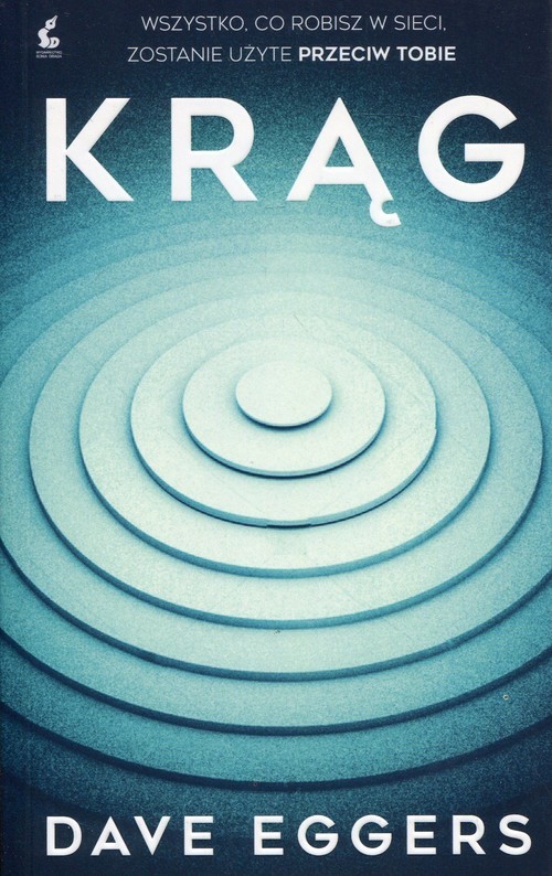 okładka Krąg książka | Dave Eggers