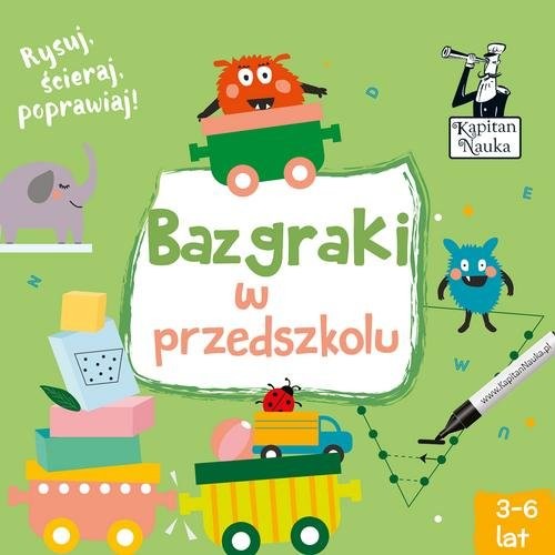 okładka Kapitan Nauka Bazgraki w przedszkolu książka