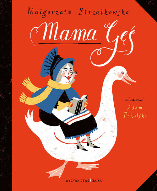 okładka Mama Gęś książka | Małgorzata Strzałkowska