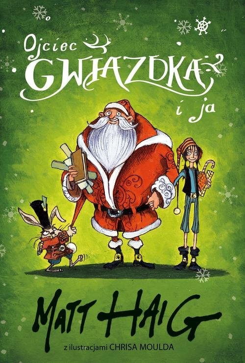 okładka Ojciec Gwiazdka i ja książka | Matt Haig