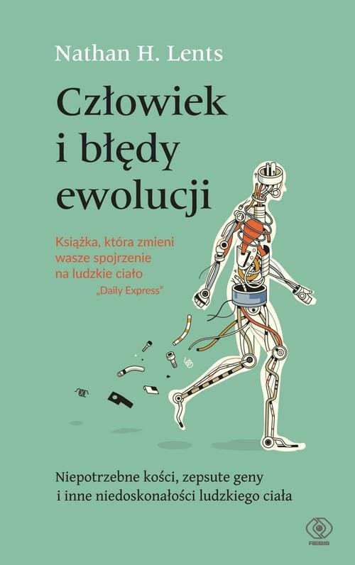 okładka Człowiek i błędy ewolucji książka | Nathan H. Lents