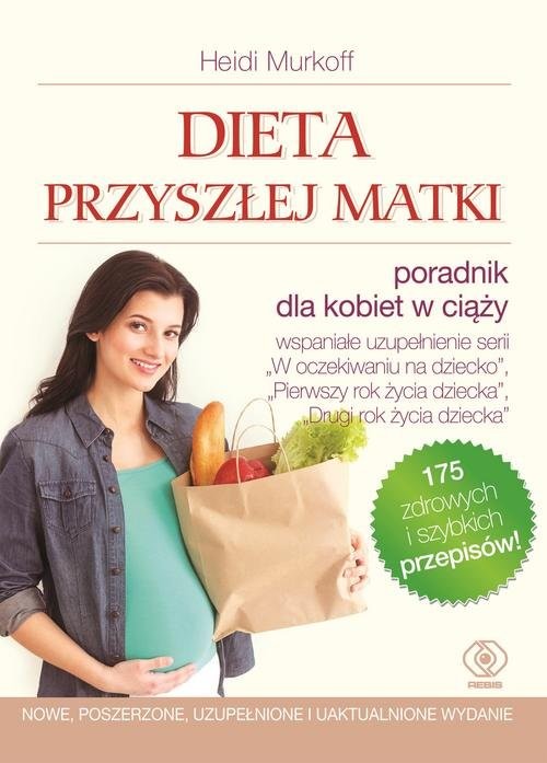 okładka Dieta przyszłej matki książka | Heidi Murkoff, Sharon Mazel