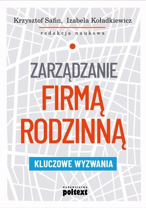 okładka Zarządzanie firmą rodzinną Kluczowe wyzwania książka