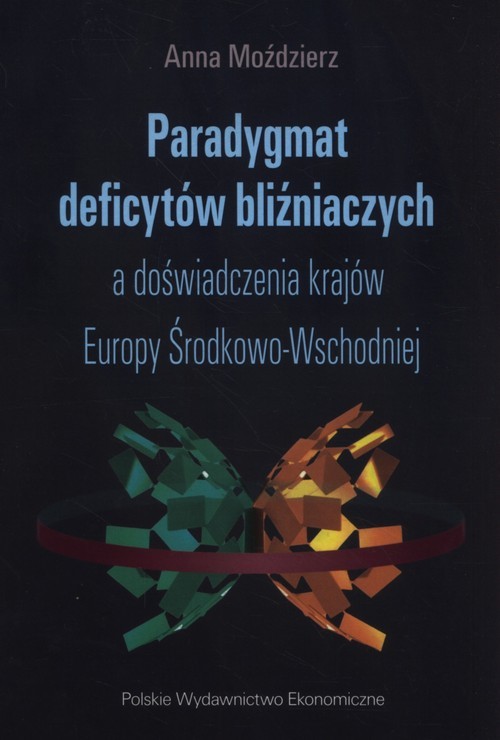 okładka Paradygmat deficytów bliźniaczych a doświadczenia krajów Europy Środkowo-Wschodniej książka | Anna Moździerz