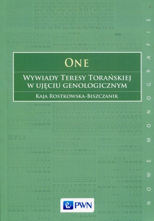 okładka One Wywiady Teresy Torańskiej w ujęciu genologicznym książka | Kaja Rostkowska-Biszczanik