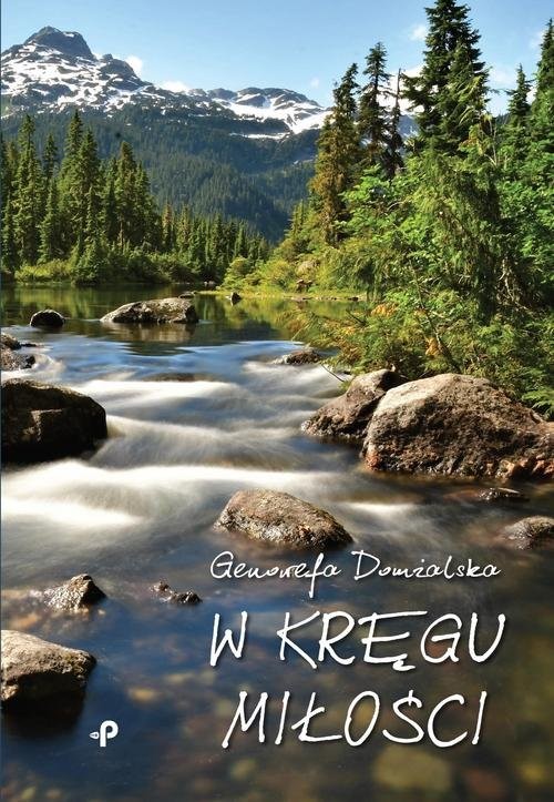 okładka W kręgu miłości książka | Domżalska Genowefa
