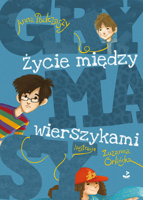 okładka Grymasy Życie między wierszykami książka | Anna Podczaszy