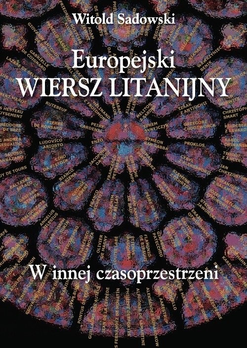 okładka Europejski wiersz litanijny W innej czasoprzestrzeni książka | Sadowski Witold