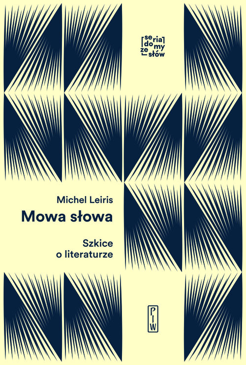 okładka Mowa słowa Szkice o literaturze książka | Leiris Michel