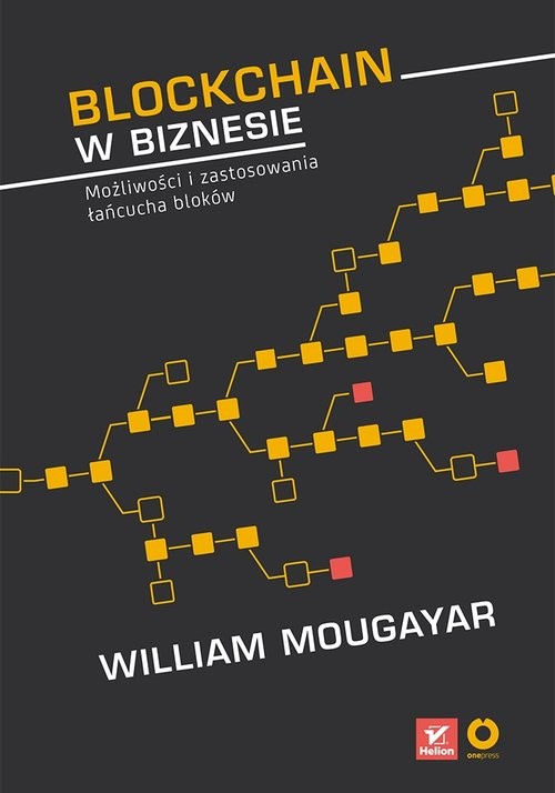 okładka Blockchain w biznesie Możliwości i zastosowania łańcucha bloków książka | Mougayar (author) William, Vitalik Buterin