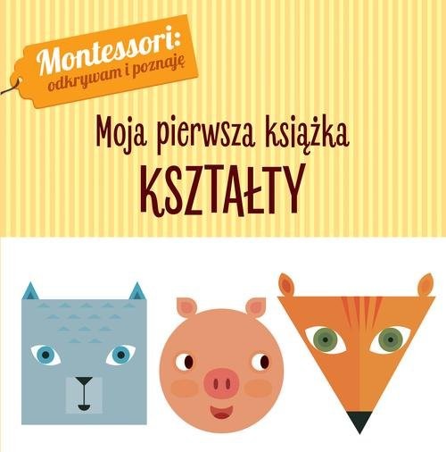 okładka Montessori Moja pierwsza książka Kształty książka | Chiara Piroddi
