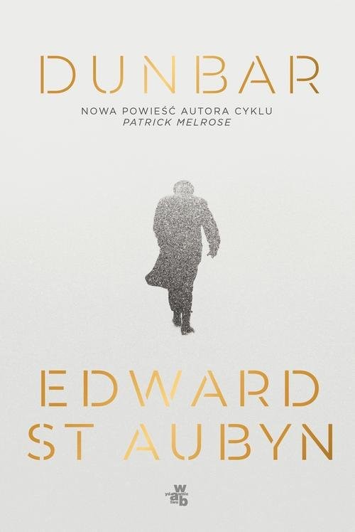 okładka Dunbar książka | Edward St Aubyn