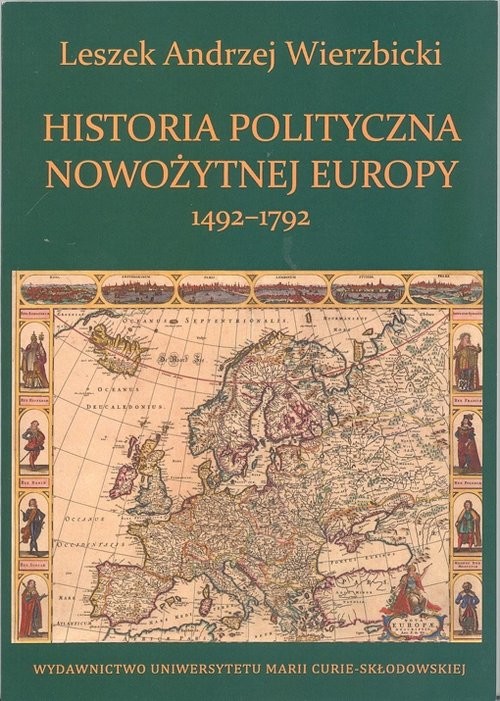 okładka Historia polityczna nowożytnej Europy 1492-1792 książka | Leszek Andrzej Wierzbicki