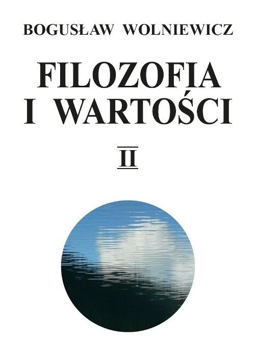 okładka Filozofia i wartości Tom 2 książka | Wolniewicz Bogusław