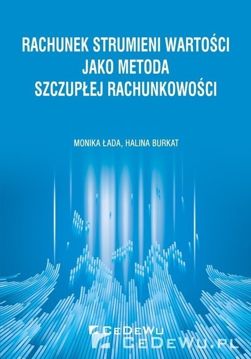 okładka Rachunek strumieni wartości jako metoda szczupłej rachunkowości książka | Monika Łada, Halina Burkat