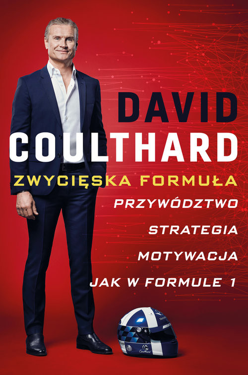 okładka Zwycięska Formuła Przywództwo, strategia, motywacja jak w Formule 1 książka | Coulthard David
