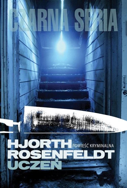 okładka Uczeń książka | Michael Hjorth, Hans Rosenfeldt