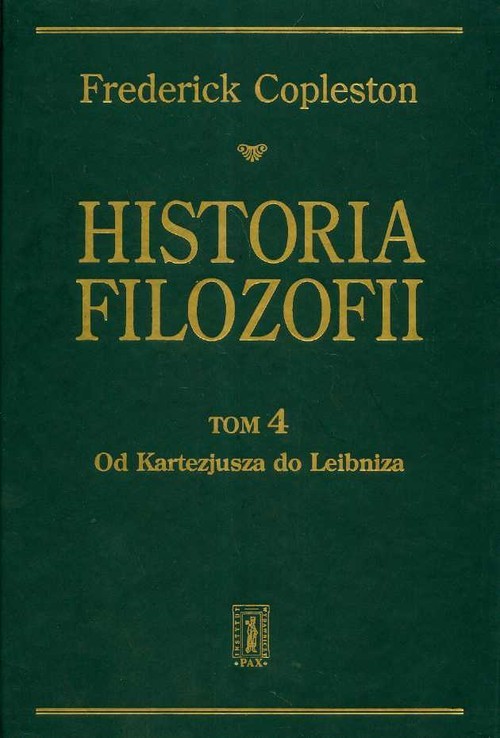okładka Historia filozofii Tom 4 Od Kartezjusza do Leibniza książka | Frederick Copleston