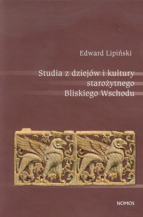 okładka Studia z dziejów i kultury starożytnego Bliskiego Wschodu książka | Edward Lipiński