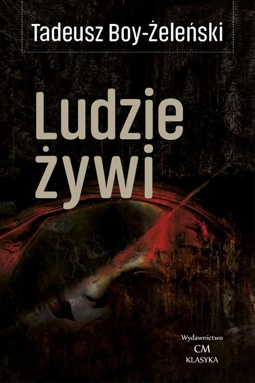 okładka Ludzie żywi książka | Tadeusz Boy-Żeleński