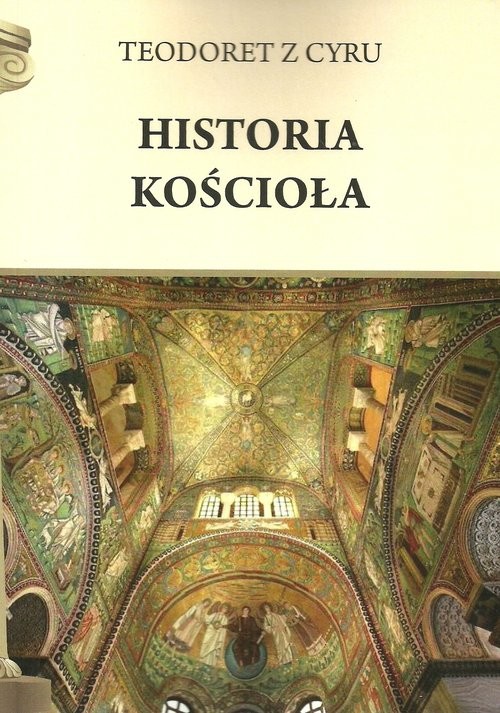 okładka Historia Kościoła książka | z Cyru Teodoret
