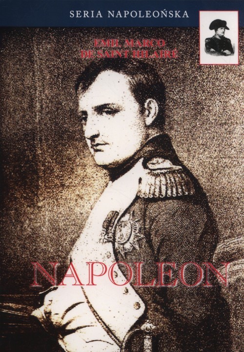okładka Napoleon książka | Saint-Hilaire Emil Marco De