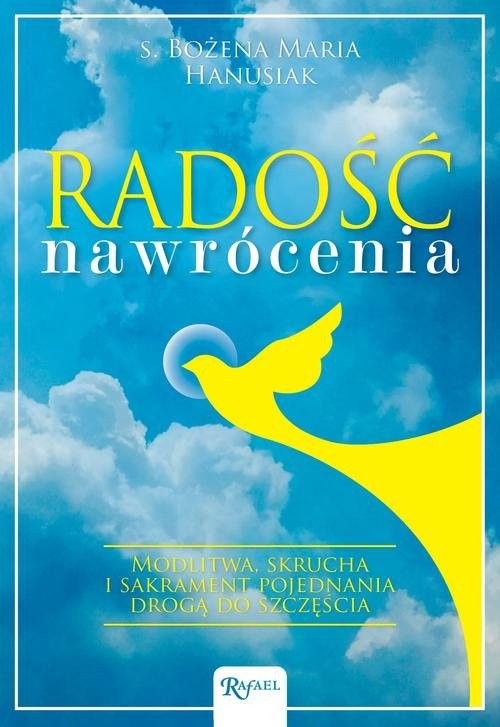 okładka Radość Nawrócenia książka | Bożena Maria Hanusiak