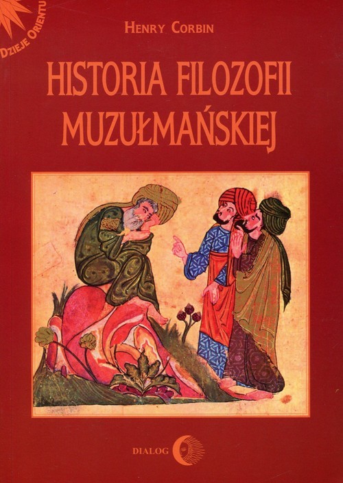 okładka Historia filozofii muzułmańskiej książka | Henry Corbin