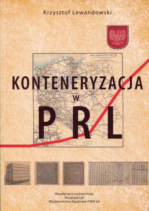 okładka Konteneryzacja w PRL książka | Krzysztof Lewandowski