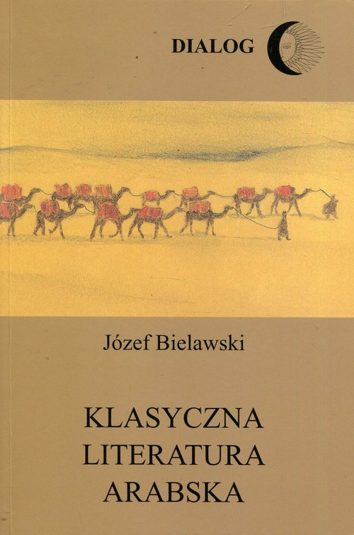 okładka Klasyczna literatura arabska książka | Bielawski Józef
