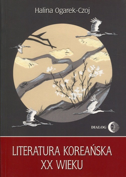 okładka Literatura koreańska XX wieku książka | Halina Ogarek-Czoj