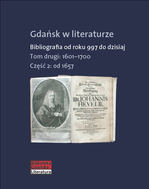okładka Gdańsk w literaturze Tom 2 Od roku 1657 do 1700 książka | Praca Zbiorowa