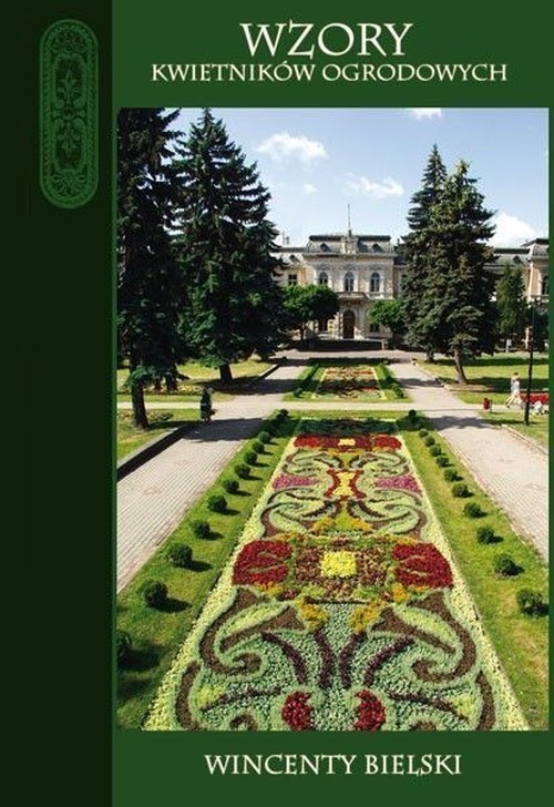 okładka Wzory kwietników ogrodowych książka | Bielski Wincenty