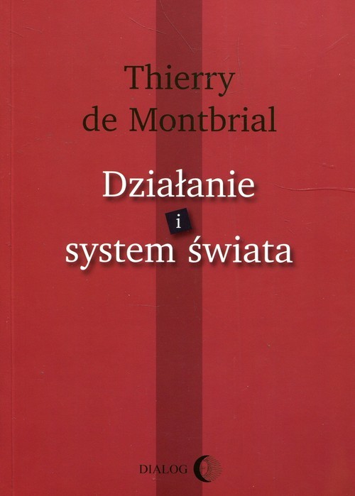 okładka Działanie i system świata książka | Montbrial Thierry de